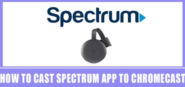 Cast Spectrum App to Chromecast