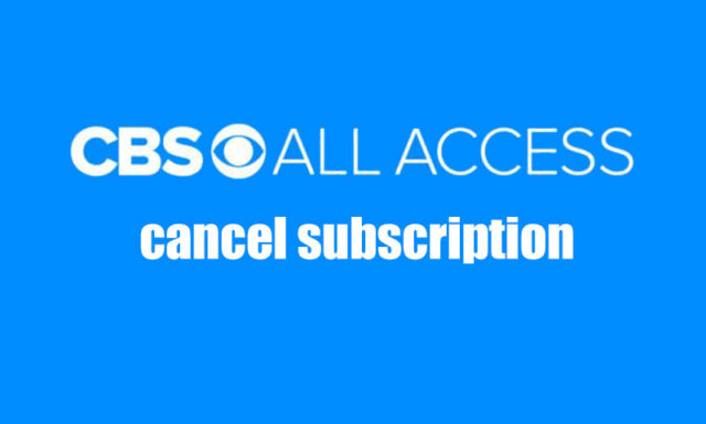 Cancel CBS all access