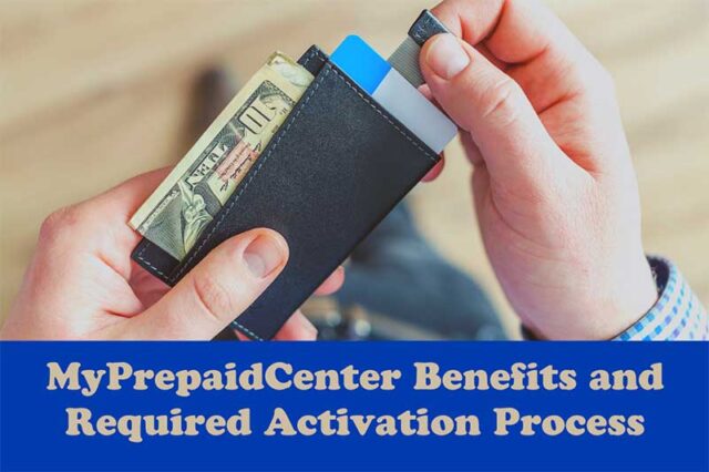 MyPrepaidCenter Benefits and Required Activation Process