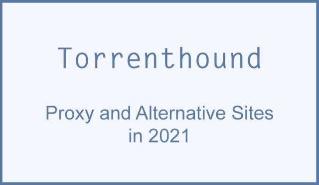 Torrenthound Unblocked Proxy Sites