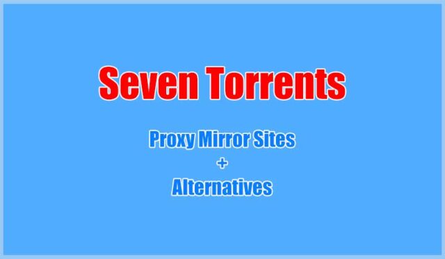 Unblock SevenTorrents Proxy Mirror