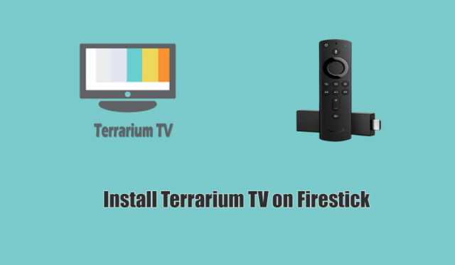 How to install Terrarium TV Apk on Firestick