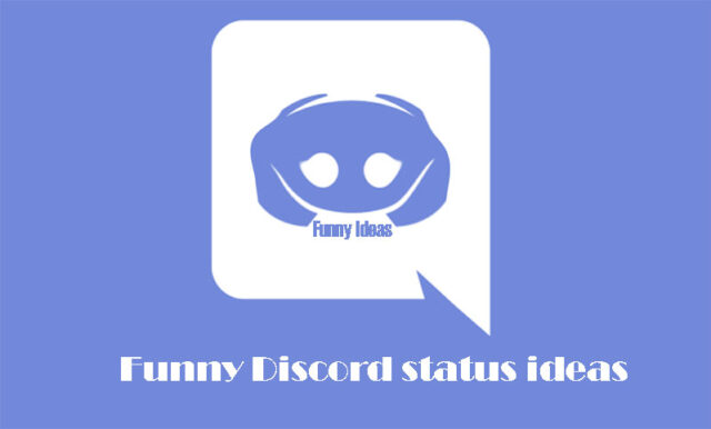 funny discord status ideas