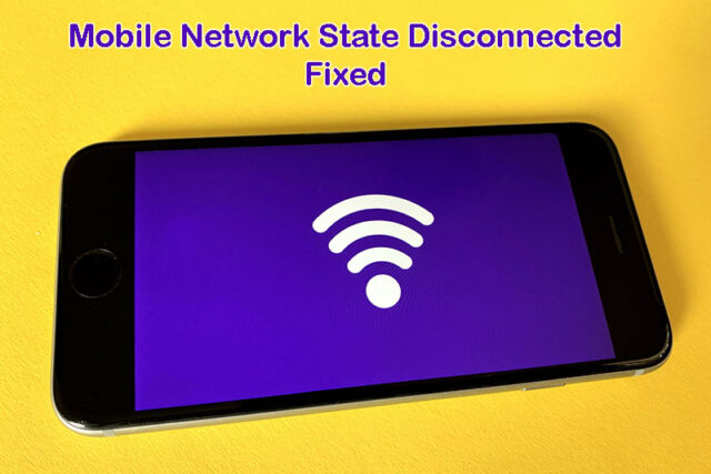 mobile network state disconnected