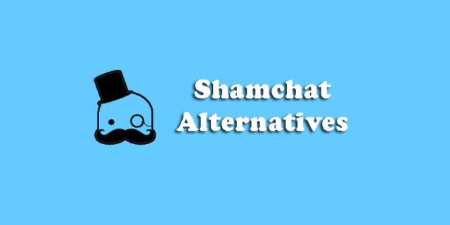 Shamchat Alternatives