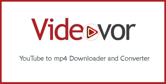 Videovor converter mp4